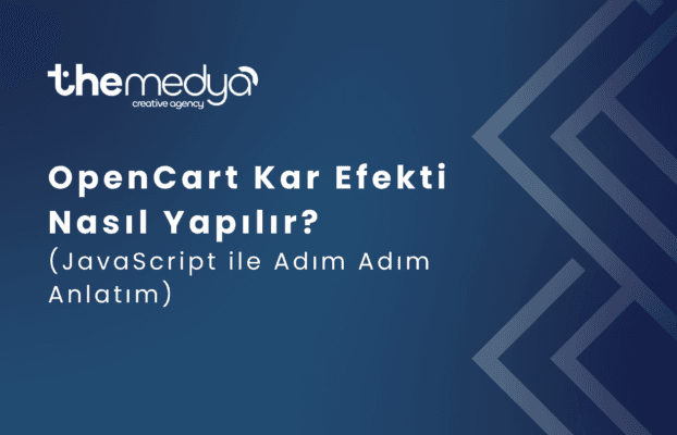 OpenCart Kar Efekti Nasıl Yapılır? (JavaScript ile Adım Adım Anlatım)