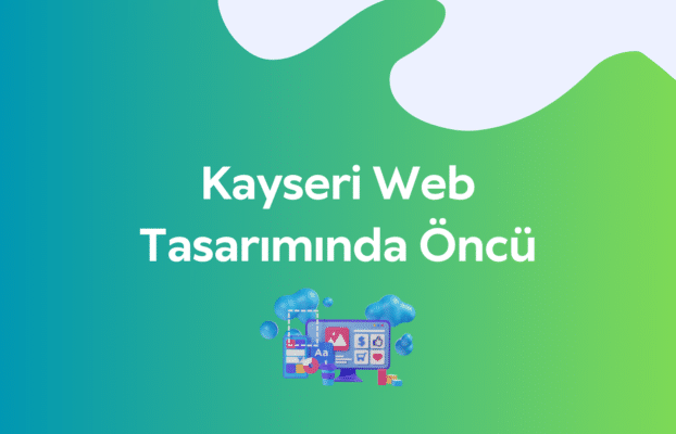 Kayseri Web Tasarımında Öncü – The Medya Ajans